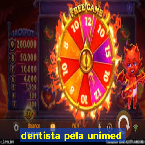 dentista pela unimed